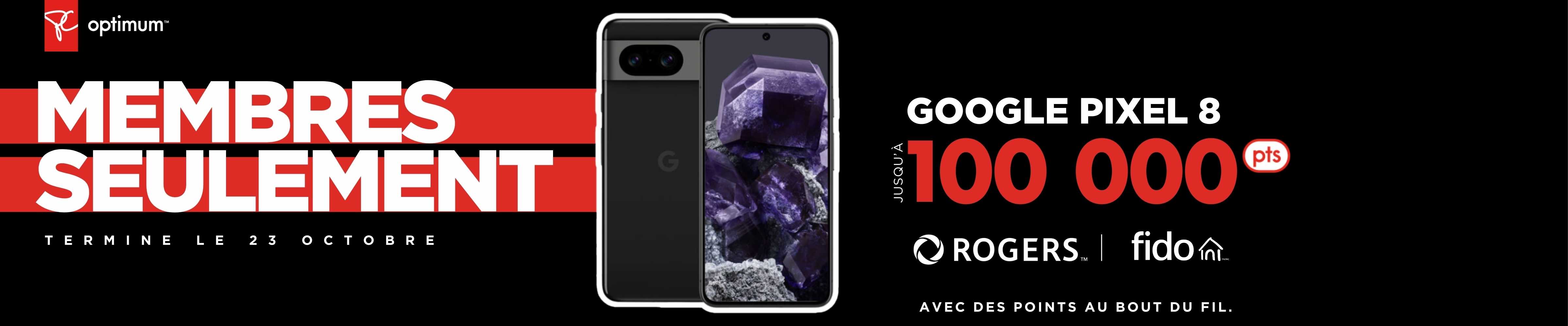 Gagnez 100 000 points PC Optimum™ bonus sur un Google Pixel 8 avec une nouvelle activation ou mise à niveau de 2 ans sur certains forfaits Rogers ou Fido.