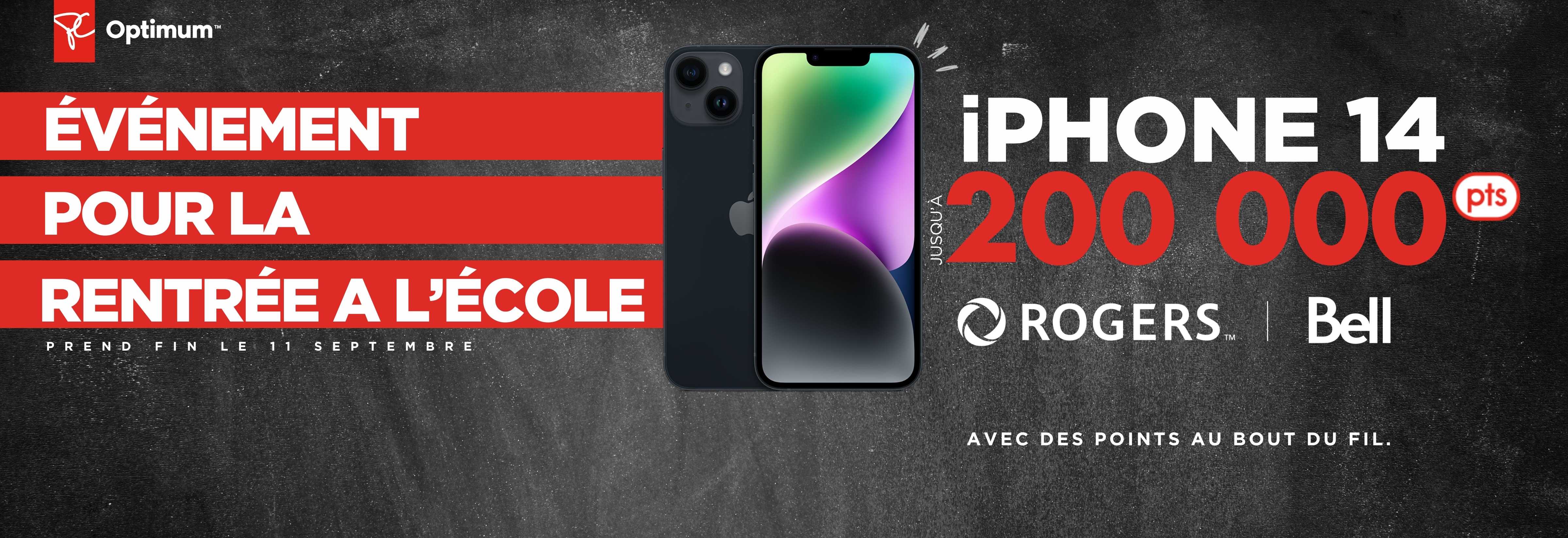 Événement de la rentrée scolaire : Obtenez jusqu’à 200 000 points PC Optimum™ en prime sur un iPhone 14 lors d’une nouvelle activation de 2 ans ou d’une mise à niveau avec certains forfaits Rogers ou Bell. Se termine le 11 septembre. 