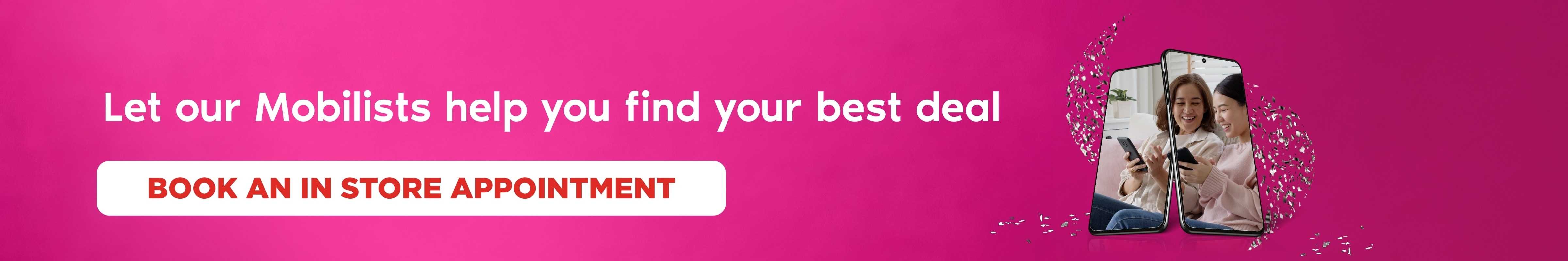 "LET OUR MOBILISTS HELP YOU FIND YOUR BEST DEAL" in white font above a red box containing "BOOK AN INSTORE APPOINTMENT" next to a phone image displaying two people smiling at their phones while sitting on a couch.