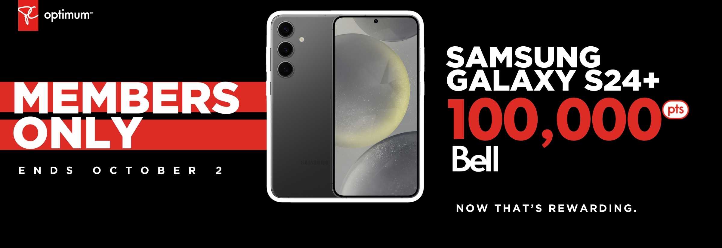 Offer valid until October 2nd, 2024. Earn 100,000 bonus PC Optimum™ points on the Samsung Galaxy S24+ on a new 2-year activation or upgrade on select Bell plans.