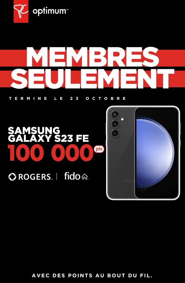 Gagnez 100 000 points PC Optimum™ bonus sur le Samsung Galaxy S23 FE lors d’une nouvelle activation ou d’une mise à niveau de 2 ans sur les forfaits Rogers ou Fido. 