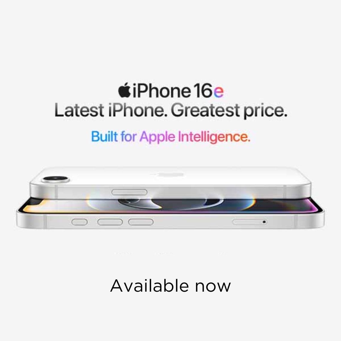 A silver iPhone 16e pictured on its side with text that says "iPhone 16e now available."