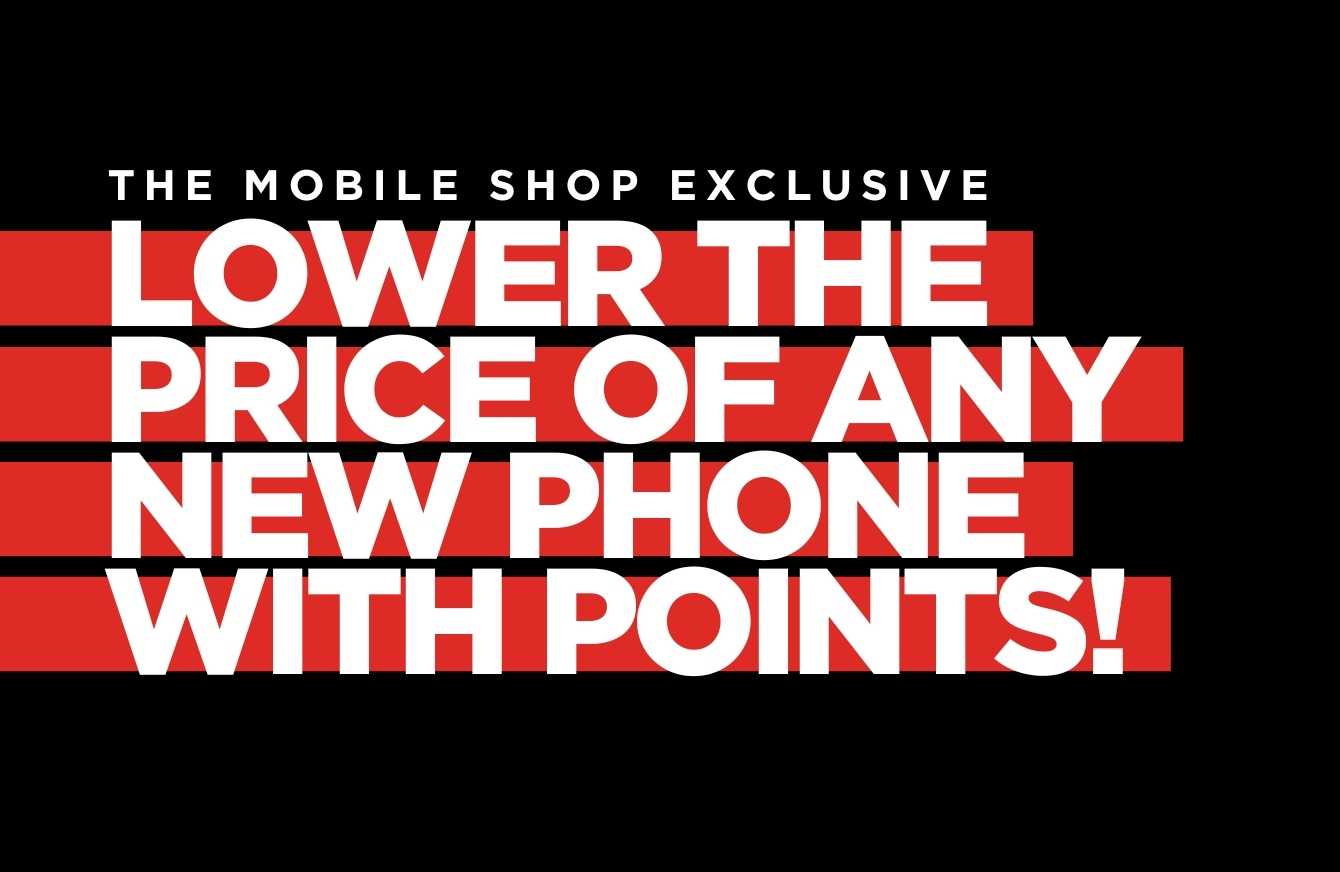 Lower the price of any new phone with points